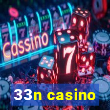 33n casino